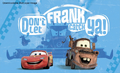 "Don't Let Frank Catch Ya!"